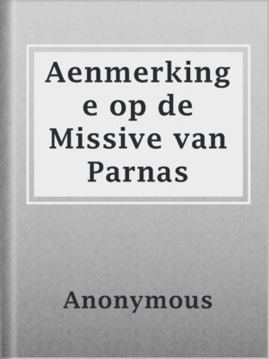 cover image of Aenmerkinge op de Missive van Parnas
